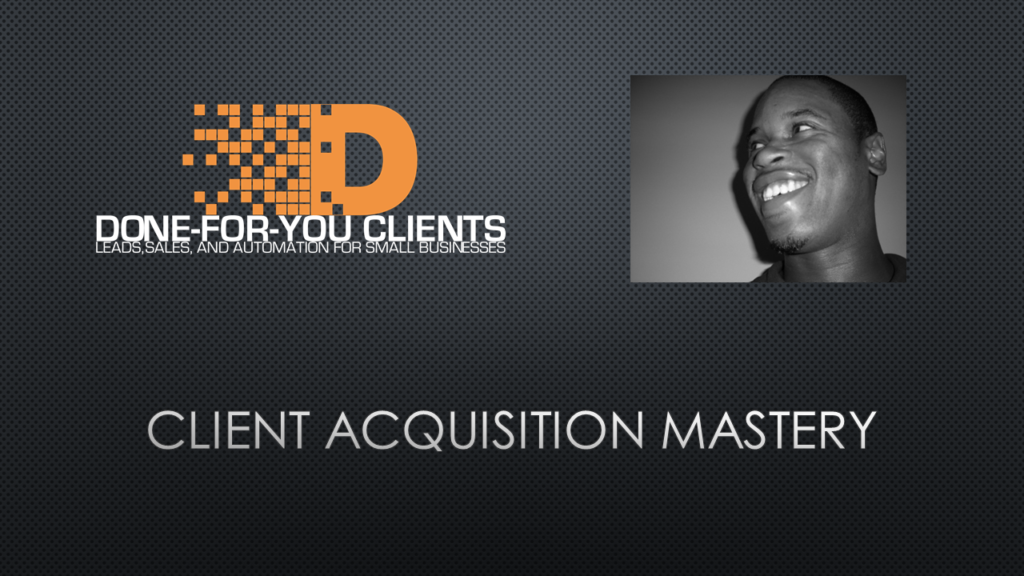 Client Acquisition Mastery