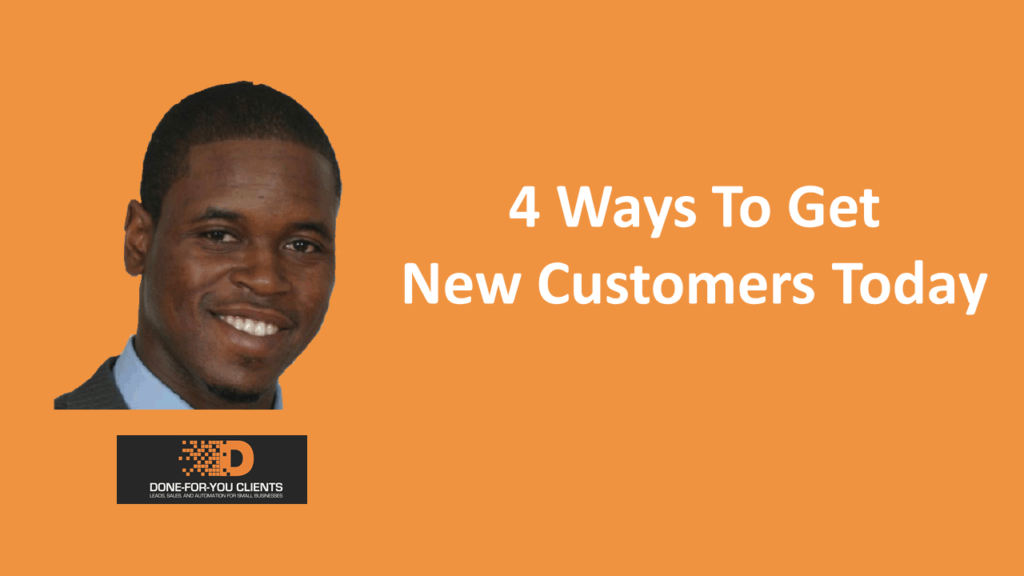 4-ways-to-get-new-customers-today